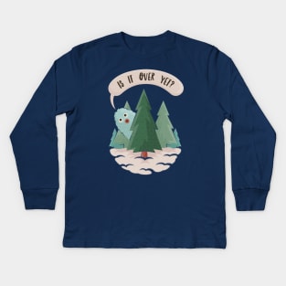 Is It Over Yet? Christmas Yeti Kids Long Sleeve T-Shirt